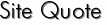Site Quote